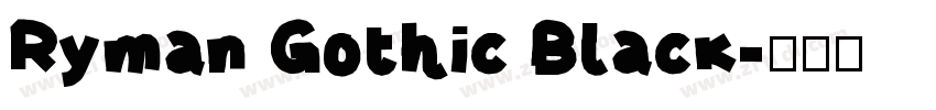 Ryman Gothic Black字体转换